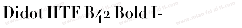 Didot HTF B42 Bold I字体转换